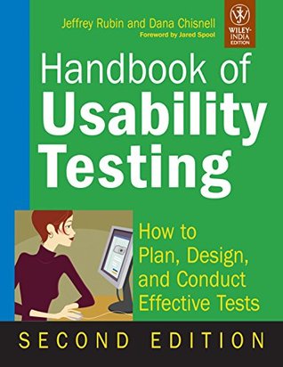 Handbook of Usability Testing: How to Plan, Design, and Conduct Effective Tests