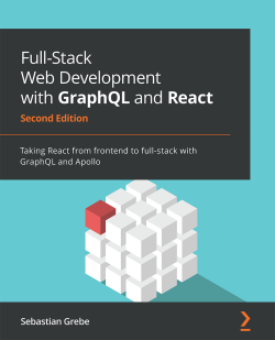 Full-Stack Web Development with GraphQL and React-second-edition