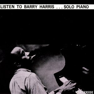 Barry Harris - Listen To Barry Harris... Solo Piano