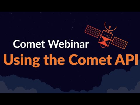 Comet API Webinar