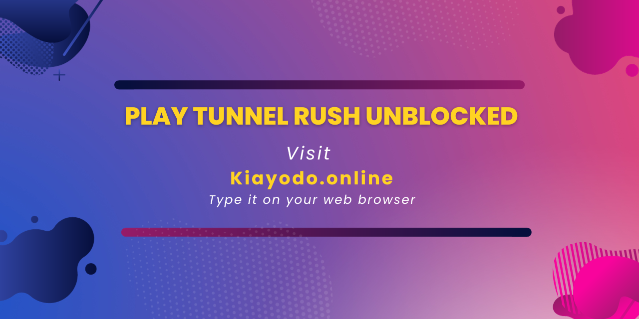 Tunnel Rush Unblocked