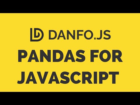 Danfo.js - Python Pandas like Library in JavaScript