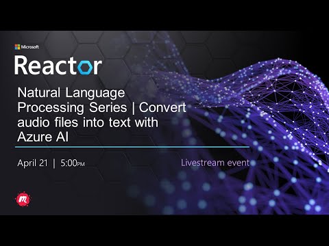 Natural Language Processing Series | Convert audio files into text with Azure AI