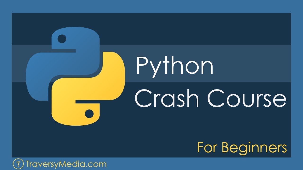 Python Crash Course For Beginners by Traversy Media