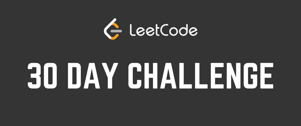 LeetCode 30 Day Challenge