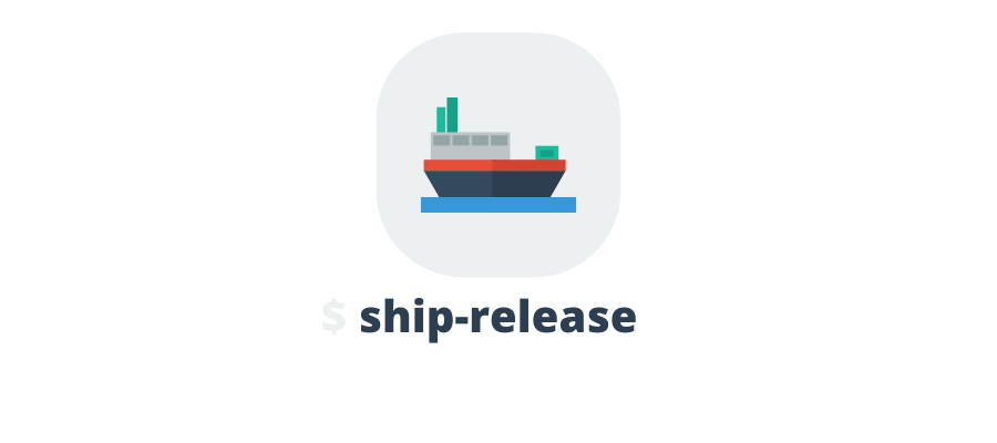 ship-release