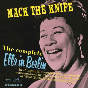 Ella Fitzgerald - The Complete Ella in Berlin: Mack the Knife (live)