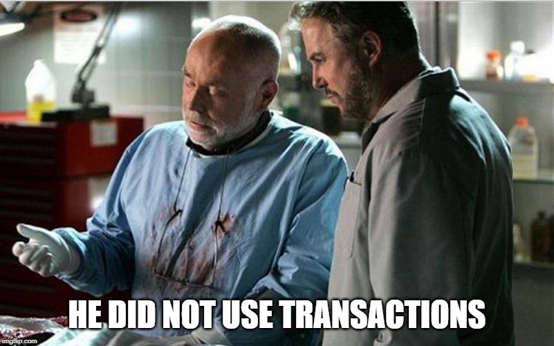 he did not use transactions