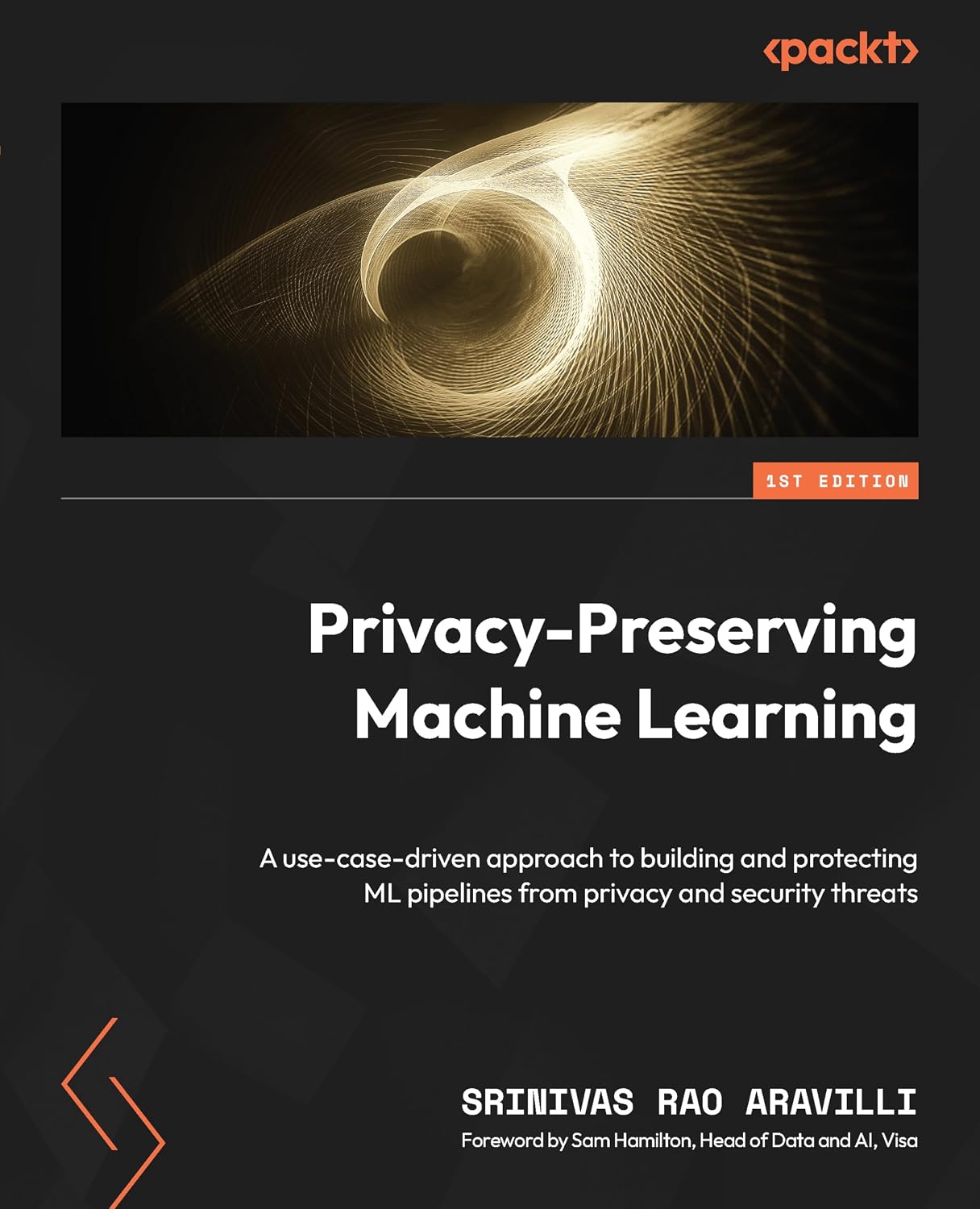 GitHub - PacktPublishing/Privacy-Preserving-Machine-Learning: Privacy ...