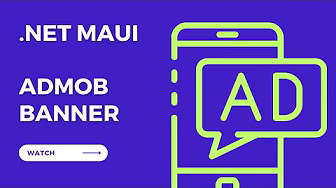 How to display an AdMob banner ad in your .NET MAUI app in under 5 minutes