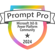 Prompt Pro - Microsoft 365 & Power Platform Community 2024