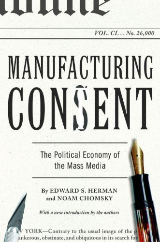 ebook download Manufacturing Consent: The Political Economy of the Mass Media
