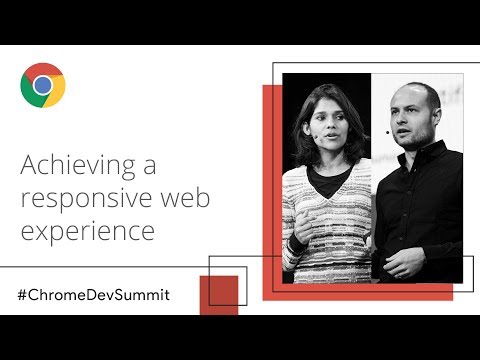 A Quest to Guarantee Responsiveness: Scheduling On and Off the Main Thread (Chrome Dev Summit 2018)