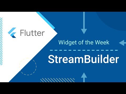 StreamBuilder