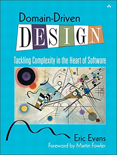 Domain Driven Design Tackling Complexity in the Heart of Software