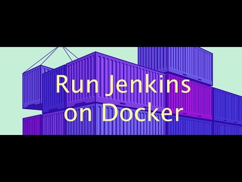 Video: Run Jenkins on Docker