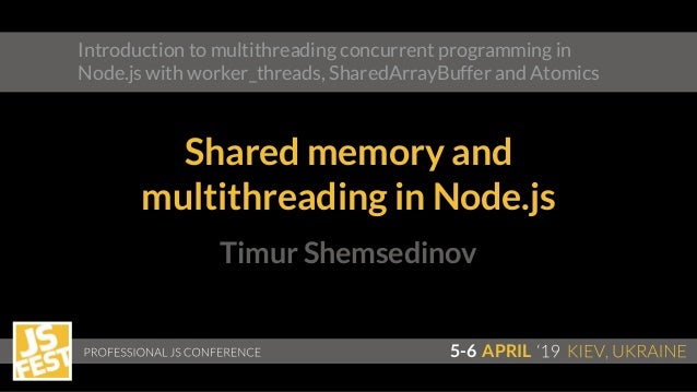 Shared memory and multithreading in Node.js