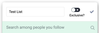 A screenshot of the 'edit list' dialog, showing a toggle over the phrase 'Exclusive?'.