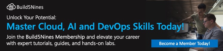 Unlock your potential: Master Cloud, AI and DevOps Skills Today with the Build5Nines Membership!