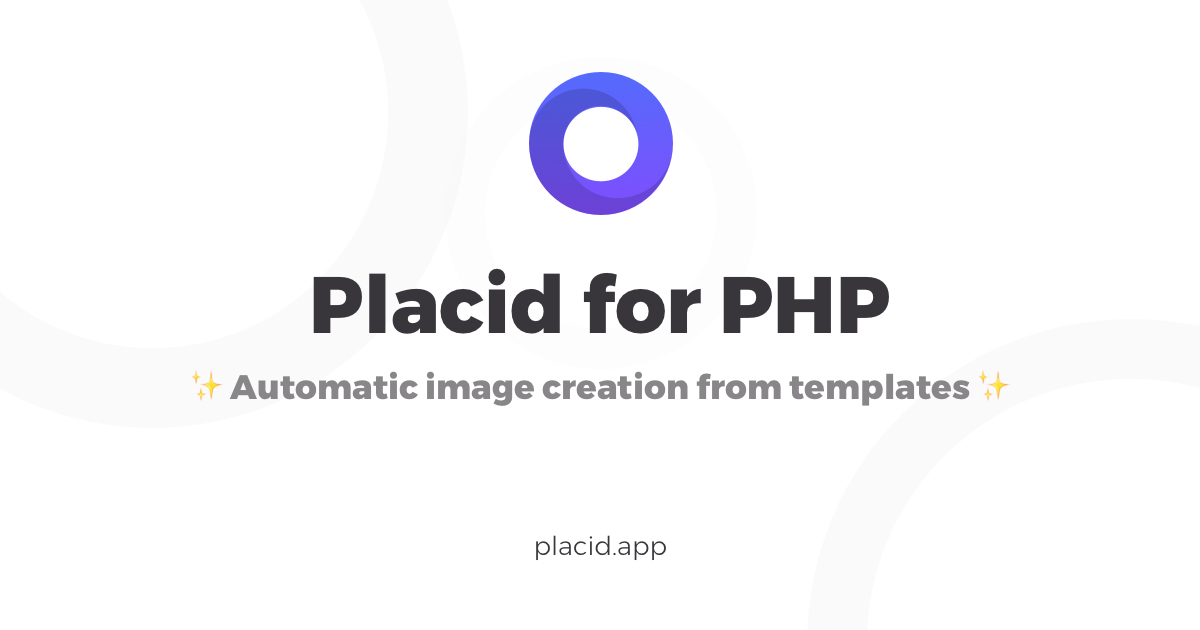 Placid for PHP - Automatic image creation from templates