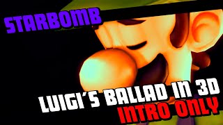 LUIGI'S BALLAD in 3D  Intro Only 