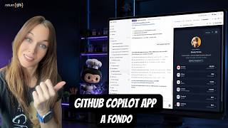 GitHub Copilot App: el centro de mando de tus agentes 🤖🚀 ya está aquí!