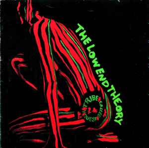 A Tribe Called Quest "Low End Therory"