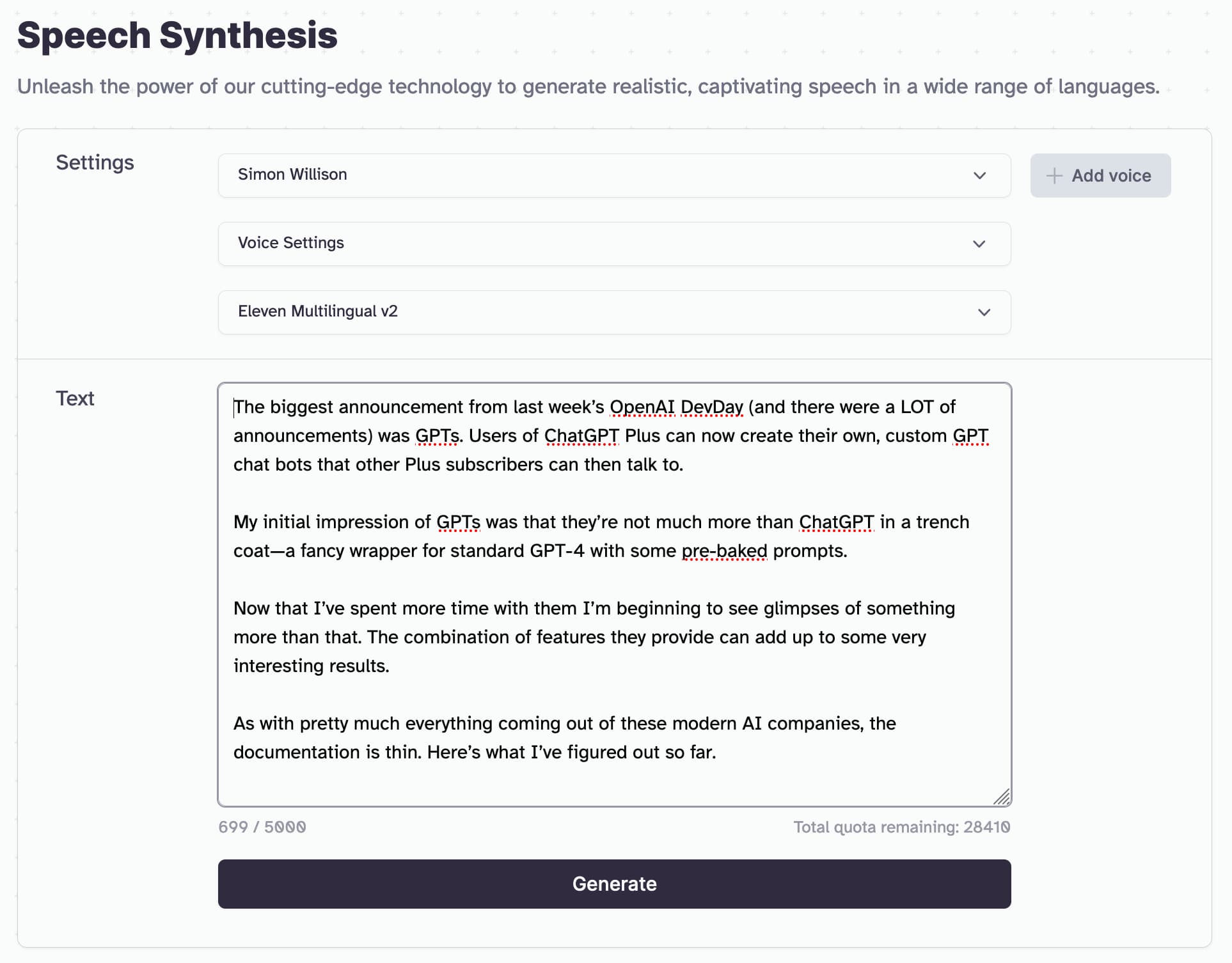 The Speech Synthesis form. Unleash the power of our cutting-edge technology to generate realistic, captivating speech in a wide range of languages. Voice is set to Simon Willison. I've pasted in four paragraphs of text. The bottom reads 699 / 5000 - Total quota remaining: 28410 - then a Generate button.