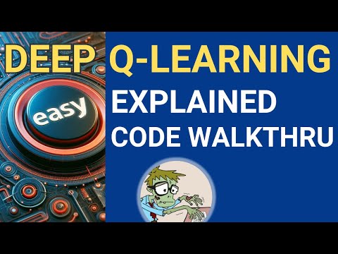 Deep Q-Learning DQL/DQN Explained + Code Walkthru + Demo