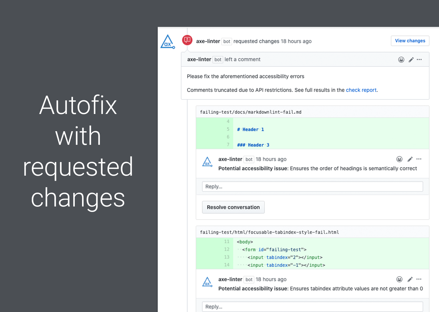 axe Linter reports issues and requests changes in the pull request, allowing you to make changes before code can be merged