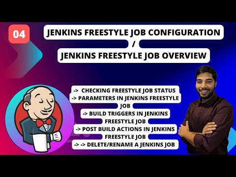 04 | Jenkins Freestyle Job Configuration | Jenkins Freestyle Job Overview
