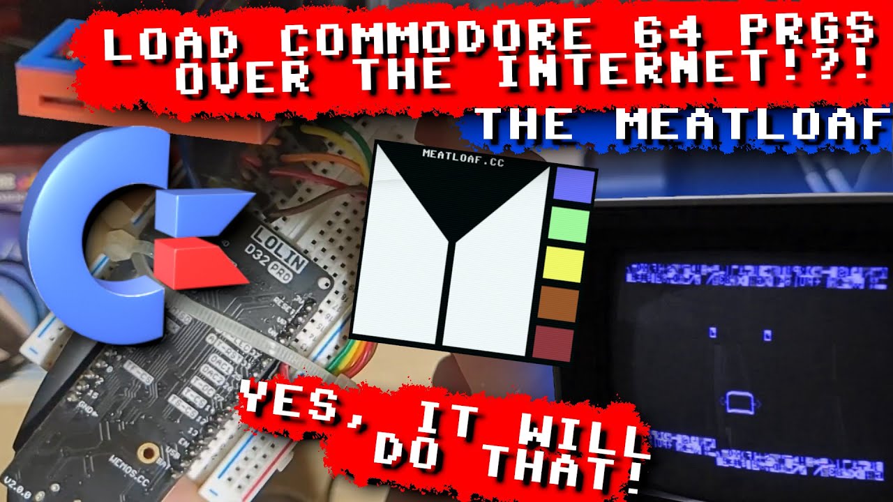 Load Commodore Files Over The Internet!?! - How To Build A Meatloaf