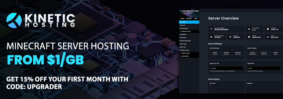 Link to buy a minecraft server from Kinetic Hosting with the code UPGRADER for 15% off!