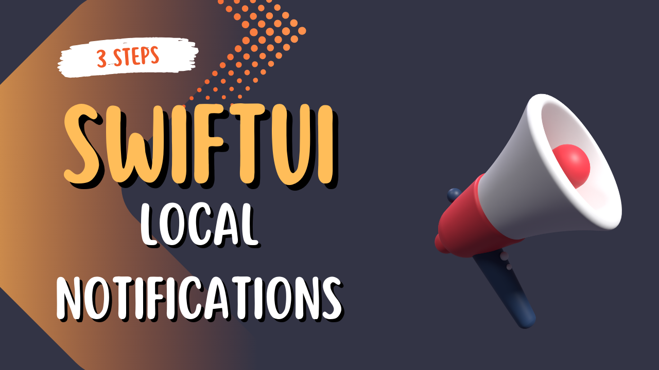 SwiftUI Local Notifications