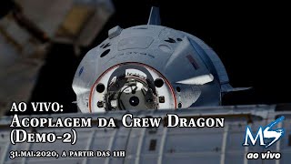 AO VIVO: Acoplagem da Crew Dragon (Demo-2)