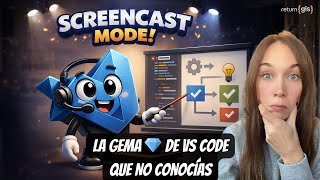 Comparte tu VS Code como un PRO 💎 Screencast Mode 🚀