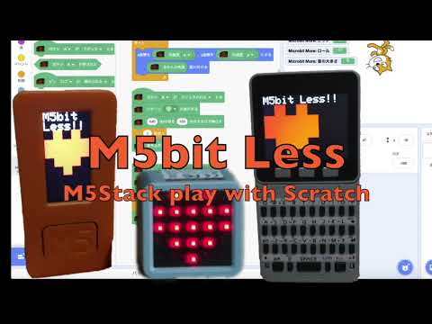 M5bit Less: M5Stack x Scratch3 = So Fun!!動画