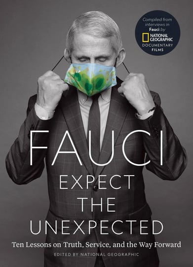fauci-expect-the-unexpected-ten-lessons-on-truth-service-and-the-way-forward-book-1