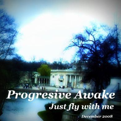 Progressive Awake - Just fly with me (December 2008)