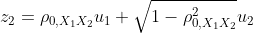  z_2=\rho_{0, X_1 X_2} u_1 + \sqrt{1-\rho_{0, X_1 X_2}^2} u_2 