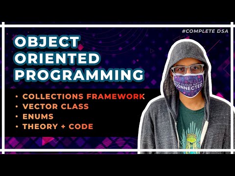 OOP 7 - Collections Framework, Vector Class, Enums in Java