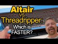 TESTED: Altair 8800 vs AMD Threadripper: Which is Faster?