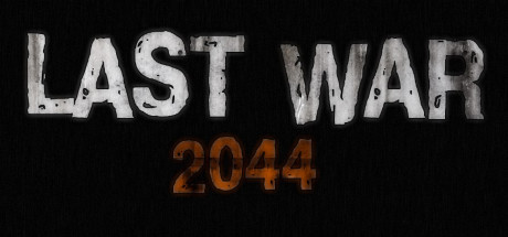 LAST WAR 2044