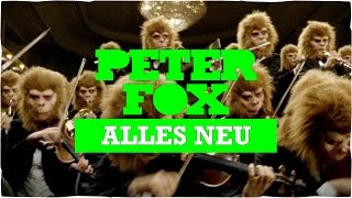 Peter Fox - Alles Neu  official Video 