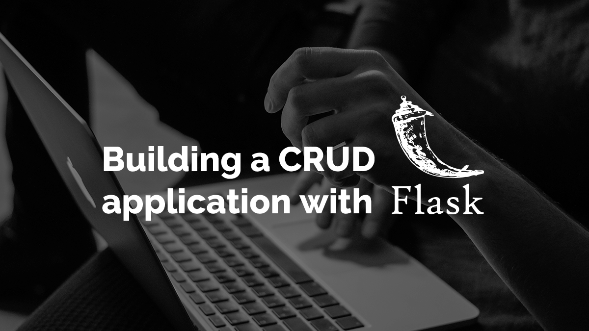 Building a CRUD application with Flask and SQLAlchemy