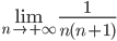 \lim_{n \rightarrow +\infty} \frac{1}{n(n+1)}