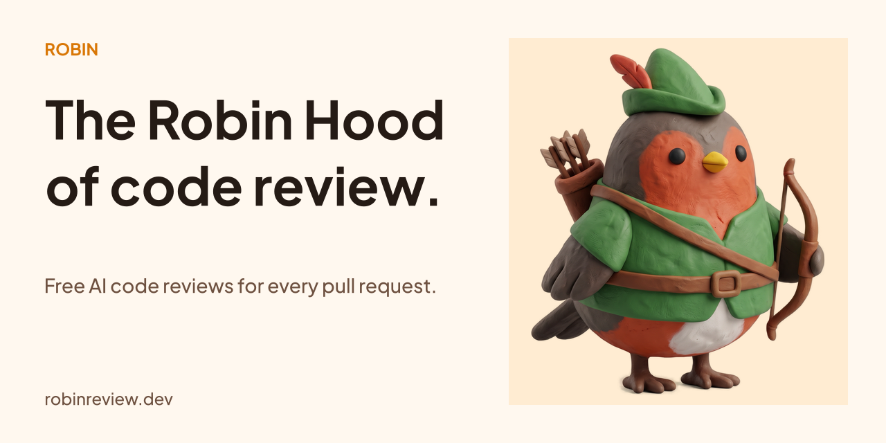 Robin — The Robin Hood of code review. Free AI code reviews for every pull request.