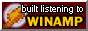 Built listening to Winamp