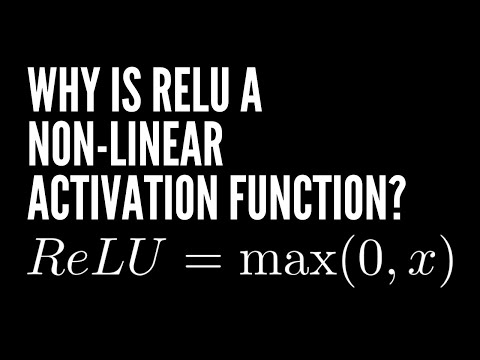 Why is ReLU a Non-Linear Activation function?