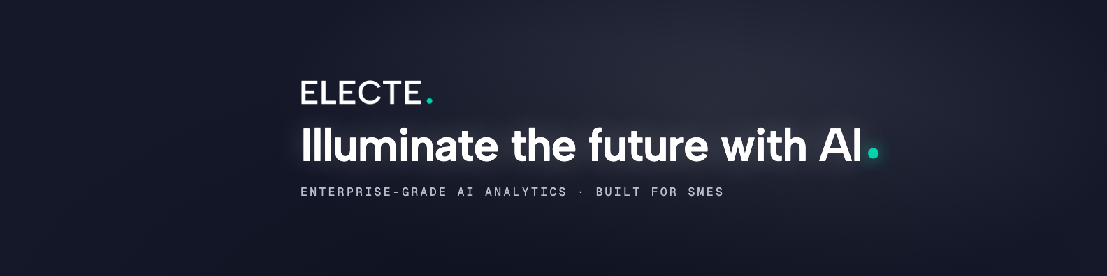 ELECTE — Illuminate the future with AI. Enterprise-grade AI analytics, built for SMEs.